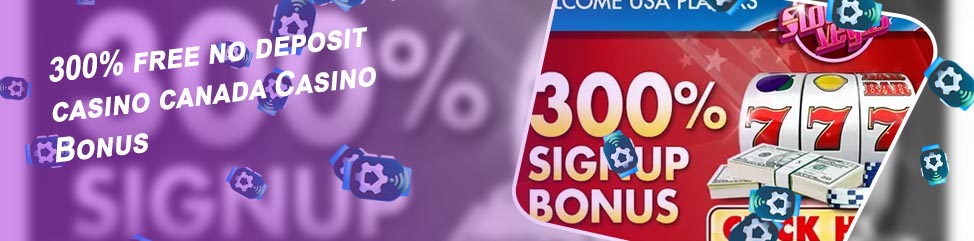 $300 free no deposit bonus