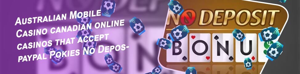 Aussie online casino no deposit bonus Canada